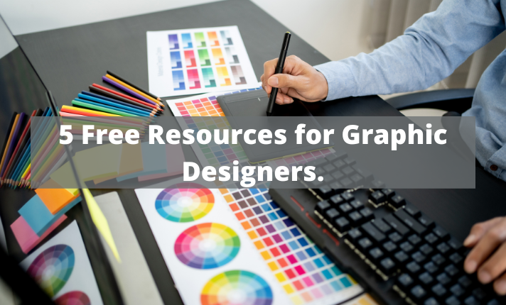 5 Free Resources for Graphic Designers